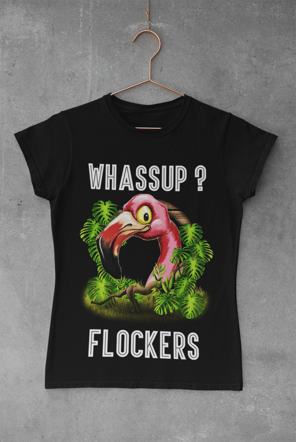 Whassup Flockers Pink Flamingo T-Shirt