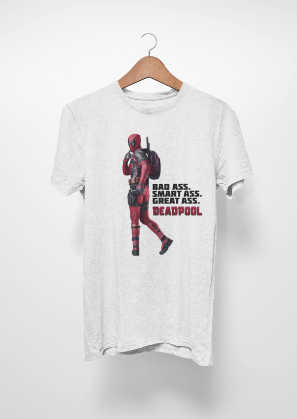 Deadpool Bad Ass - Smart Ass - Great Ass White Mens / Ladies T-Shirt